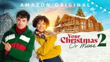 Your Christmas or Mine 2 (2023) • HD