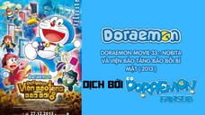 DORAEMON MOVIE 33 : NOBITA VÀ VIỆN BẢO TÀNG BẢO BỐI BÍ MẬT ( VIETSUB )