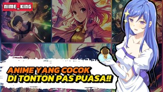 REKOMENDASI ANIME YANG COCOK LU TONTON SAAT PUASA‼️