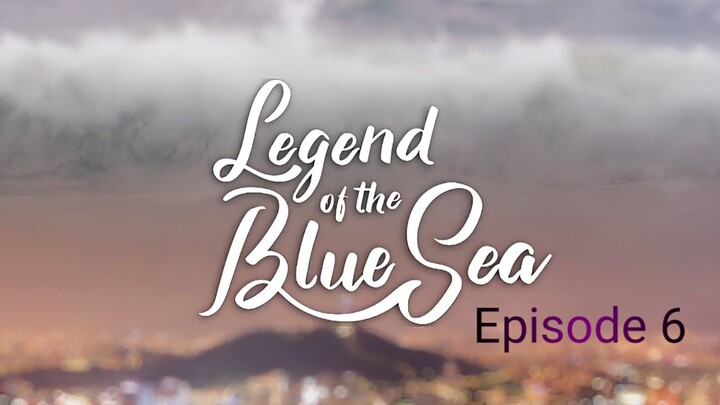 Legend of the blue sea Episode 6__ by CN-Kdramas.