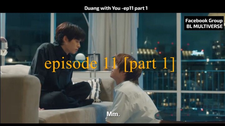 𝐃𝐮𝐚𝐧𝐠 𝐰𝐢𝐭𝐡 𝐘𝐨𝐮 - 𝐞𝐩𝟏𝟏 [𝐩𝐫𝐭 𝟏]- 𝐄𝐧𝐠 𝐬𝐮𝐛𝐬