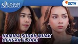 Namira Buang Muka di Hadapan Flora! | Bidadari Surgamu - Episode 262