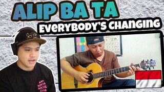 ALIP BA TA covers KEANE -  EVERYBODY'S CHANGING | REACTION