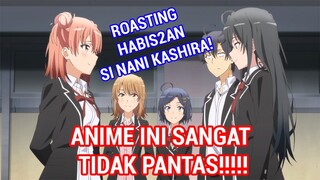 OREGAIRU JADI BEST ANIME ROMANCE 2020? - SANGAT TIDAK PANTAS INI ALASANNYA!!!!