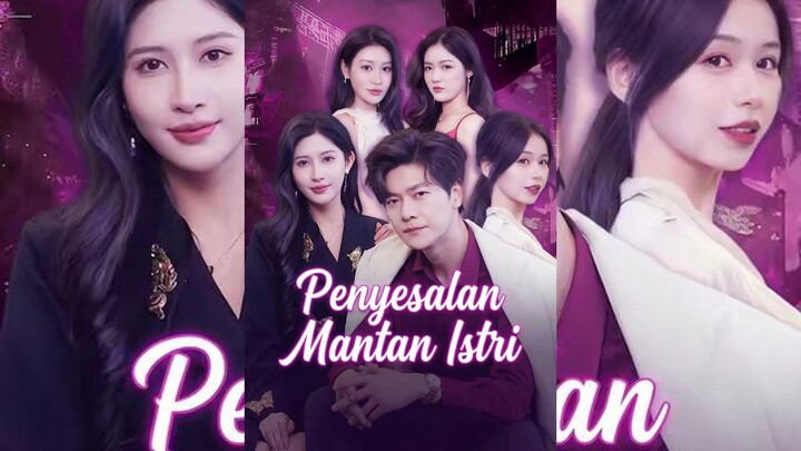 Penyesalan Mantan Istri Full Bahasa Indonesia (MELO)
