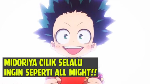 Midoriya Cilik Selalu Ingin seperti All Might❗❗