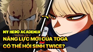 Khả Năng Mới Của Toga Có Thể Hồi Sinh Twice - Liên Minh Tội Phạm Hành Động | My Hero Academia