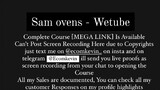 Samovens - wetube course is available at low cost intrested person's DM me yes telegram @Ecomkevin