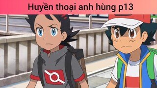 Huyền thoại anh hùng p13