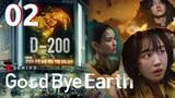 🇰🇷EP 2 | Goodbye Earth [EngSub]