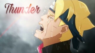 Boruto「AMV」 - Thunder