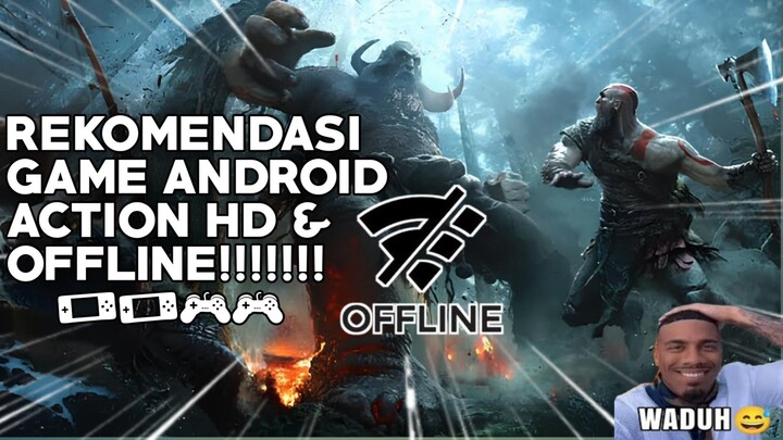 REKOMENDASI GAME SERU ANDROID OFFLINE ACTION HD!!!||GAMINGWAE