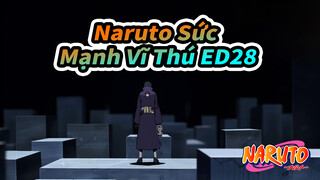 Niji | Naruto Sức Mạnh Vĩ Thú ED28