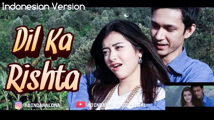 DIL KA RISHTA - दिल का रिश्ता   |  Indonesian Version - Parodi India - Video Cover | Adinda Halona