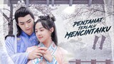 【INDO SUB】EP 11丨Penjahat Terlalu Mencintaiku丨反派我太爱了怎么办