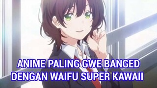 INI ANIME TER GWE BANGED 2021 : Review Jaku-Chara Tomozaki-kun, Lah Episode 2 Mana ?