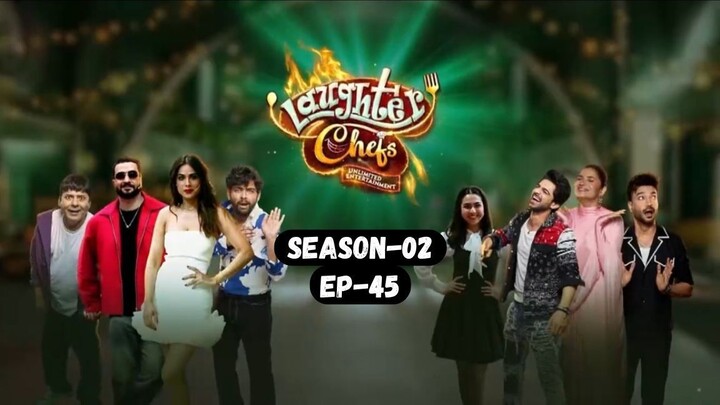 Laughter Chefs Season 2 Episode 45 | Laughter Chefs S02E45 Full Episode 720p Hindi | Movie Tech 3.0