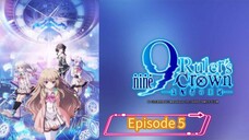 (EP05)9: Ruler's Crown