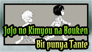 JoJo no Kimyou na Bouken | [AMV Gambar Pribadi / Trish *Bucciarati]
Bit punya Tante