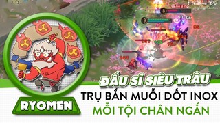 Onmyoji Arena | Ryomen, đấu sĩ siêu trâu, chấp trụ bắn như muỗi đốt inox, cách chơi và lên đồ