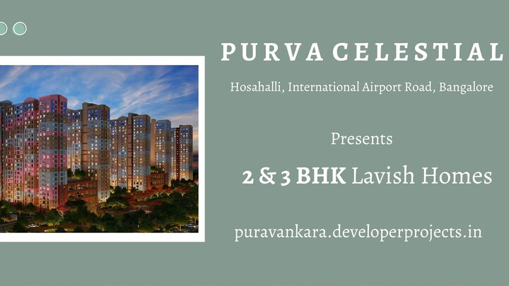 Purva Celestial Bangalore - Apartment Living At Its Private And Exclusive Best