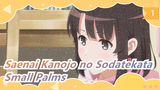 [Saenai Kanojo no Sodatekata] Small Palms_1