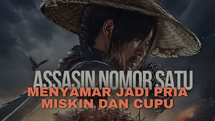 NYAMAR JADI MANUSIA CUPU‼️ TAPI DIA ADALAH ASSASSIN NOMER SATU‼️