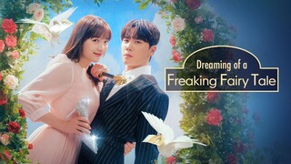 Dreaming of a Freaking Fairy Tale 2024 Sub Indo Episode 5