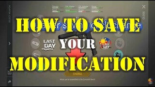 "HOW TO SAVE MODIFICATION" | BEGINNER"S GUIDE  - Last Day On Earth: Survival