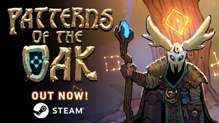 Patterns Of The Oak Launch Trailer - Out on Steam now!
