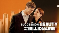 Succession Beauty and the Billionaire