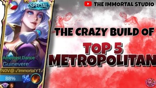 THE CRAZY BUILD OF TOP 5 METROPOLITAN GUINEVERE - MOBILE LEGENDS