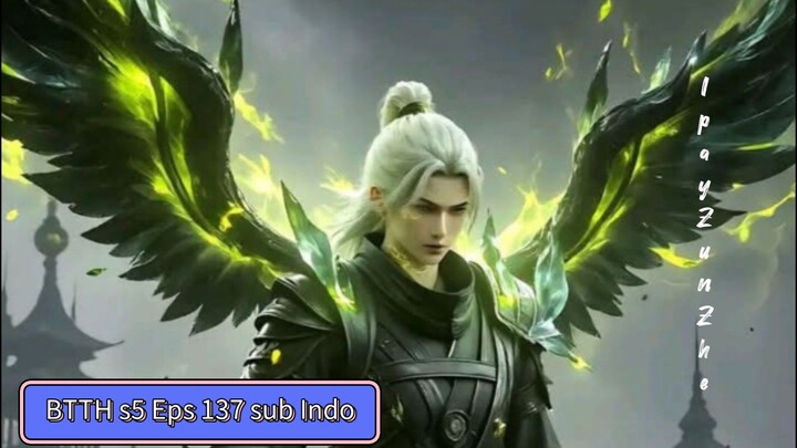 BTTH S5 eps  137 sub INDO