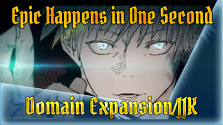 Domain Expansion- Epic Happens in One Second/ The Charm of JJK