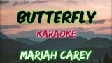 BUTTERFLY - MARIAH CAREY (KARAOKE VERSION)