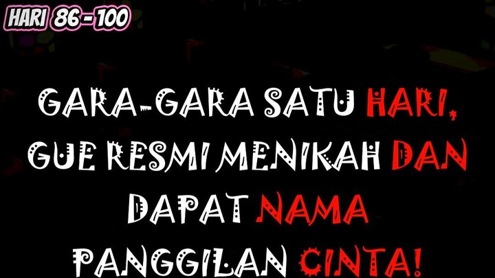 💍 GARA-GARA SATU HARI, GUE RESMI MENIKAH DAN DAPAT NAMA PANGGILAN CINTA!