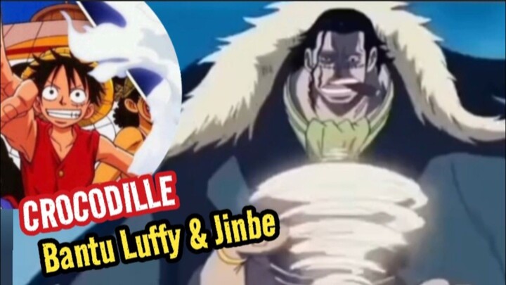 CROCODILE BANTU JINBE & LUFFY #onepiece