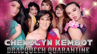 DRAGQUEEN QUARANTINE EDITION | CHENILYN KEMBOT  | Jake Garcia