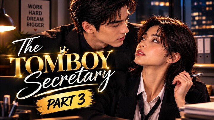 The Tomboy Secretary part 3