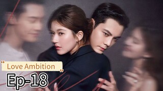 Love Ambition Ep-18
