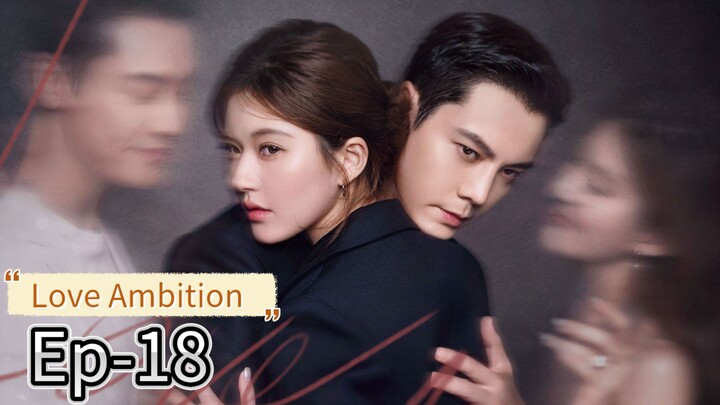 Love Ambition Ep-18