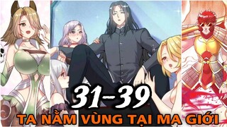 Chap 31-39 |Ta Nằm Vùng Tại Ma Giới |Tán Gái Thăng Cấp Không Ngừng |Review Truyện Hót|