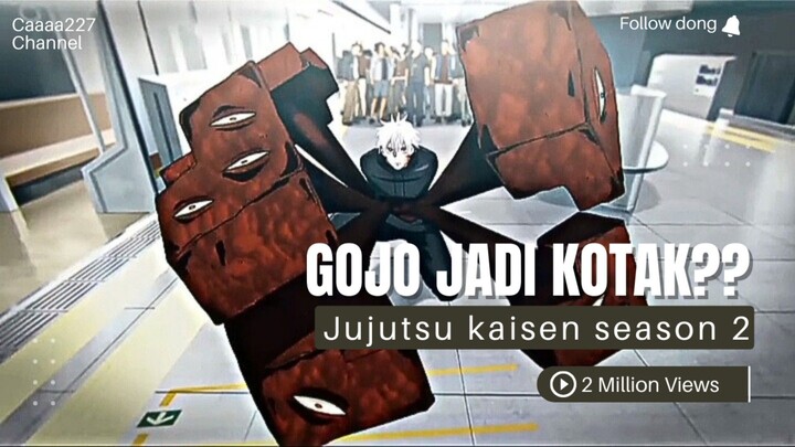 GOJO JADI KOTAK WKWK? KAGAK BISA (AMV)