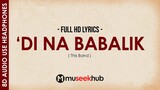 This Band - 'Di Na Babalik [ 8D Audio ] 🎧