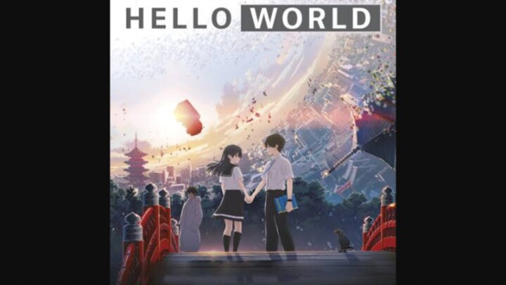 Hello World Tagalog Dubbed (2019) Japanese Anime Romance Scifi Full Movie