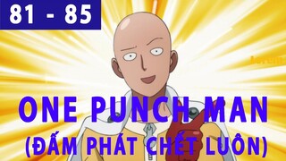 One Punch Man (Chap 81 - 85) - Kênh truyện thuyết minh hay nhất
