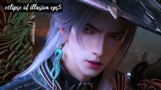 Ep5 yun WANGSHU : eclipse of illusion | sub indo