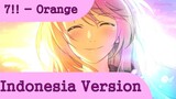 7!! - Orange (Shigatsu wa Kimi no Uso OST) [Indonesia Cover Ver]