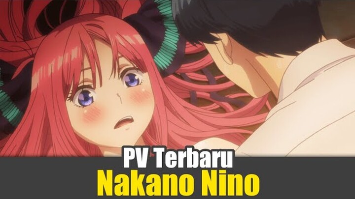 RILIS! PV NAKANO NINO DI TAHUN 2021 - Berita Anime #4