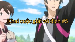 Khai cuộc giải vô địch p5